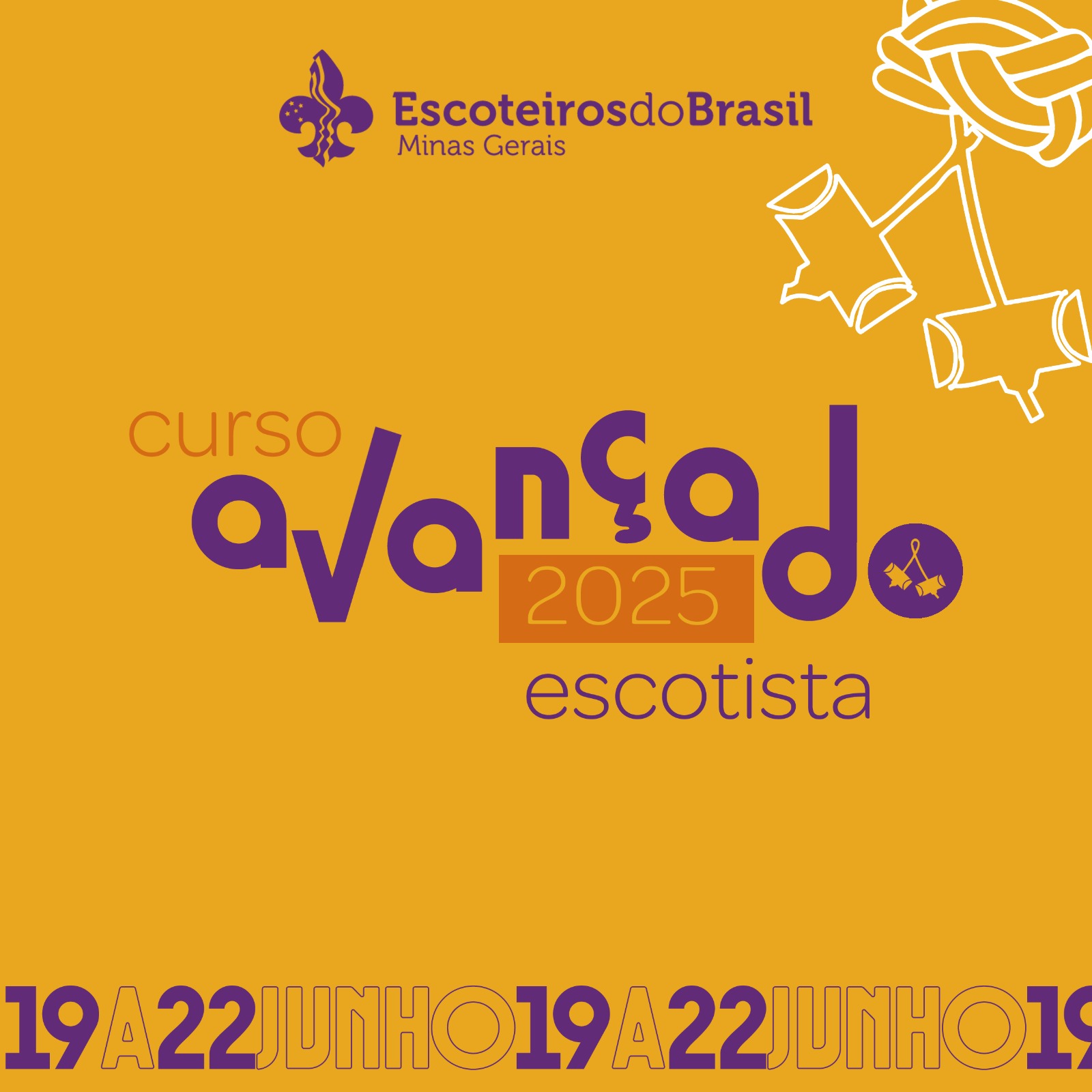 2025 - CURSO AVANÇADO ESCOTISTA - Aut: 019/2025 - Diretor: Giovani Freitas