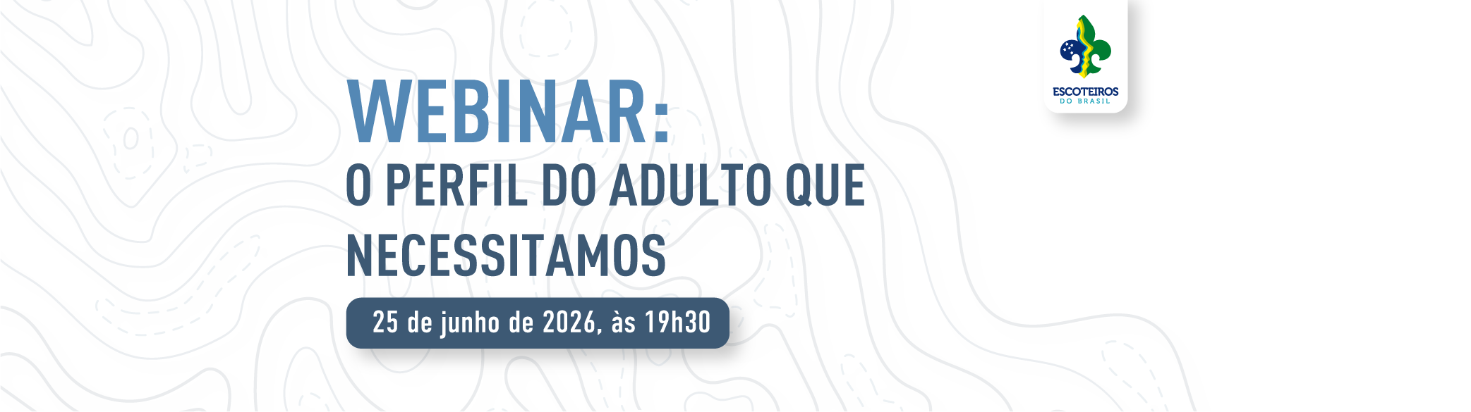 Webinar: O Perfil do Adulto que necessitamos