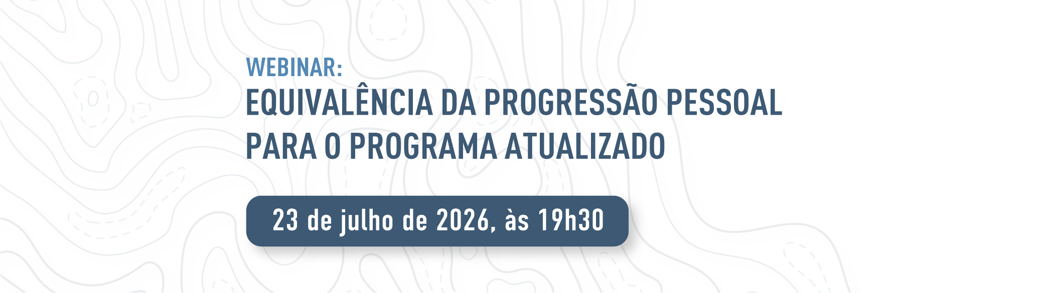 Webinar: Equivalência da progressão pessoal para o Programa Atualizado