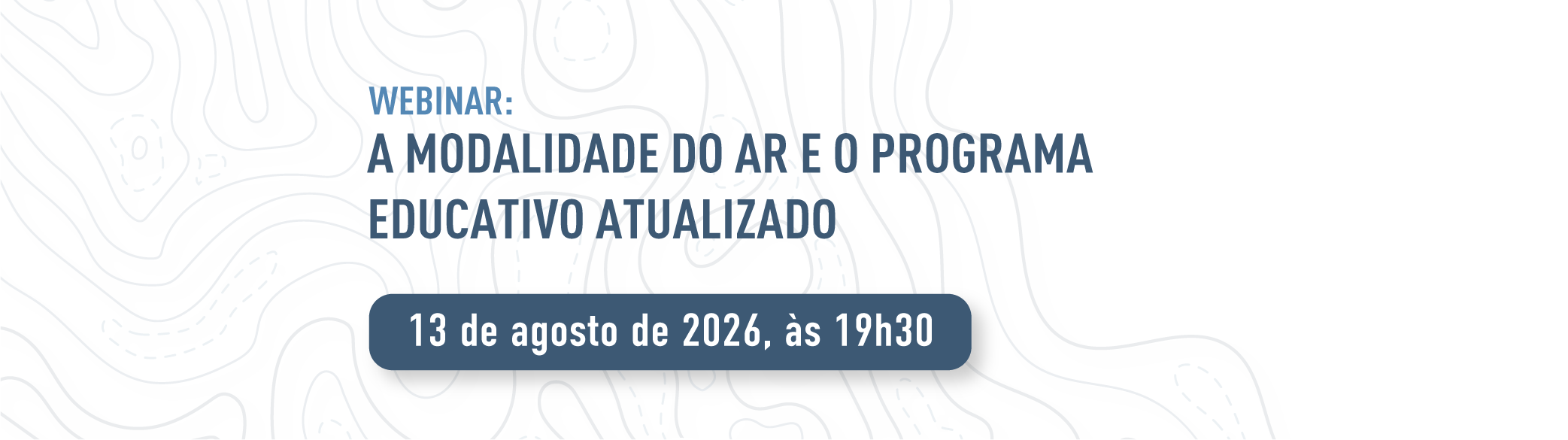 Webinar: A Modalidade do Ar e o Programa Educativo Atualizado